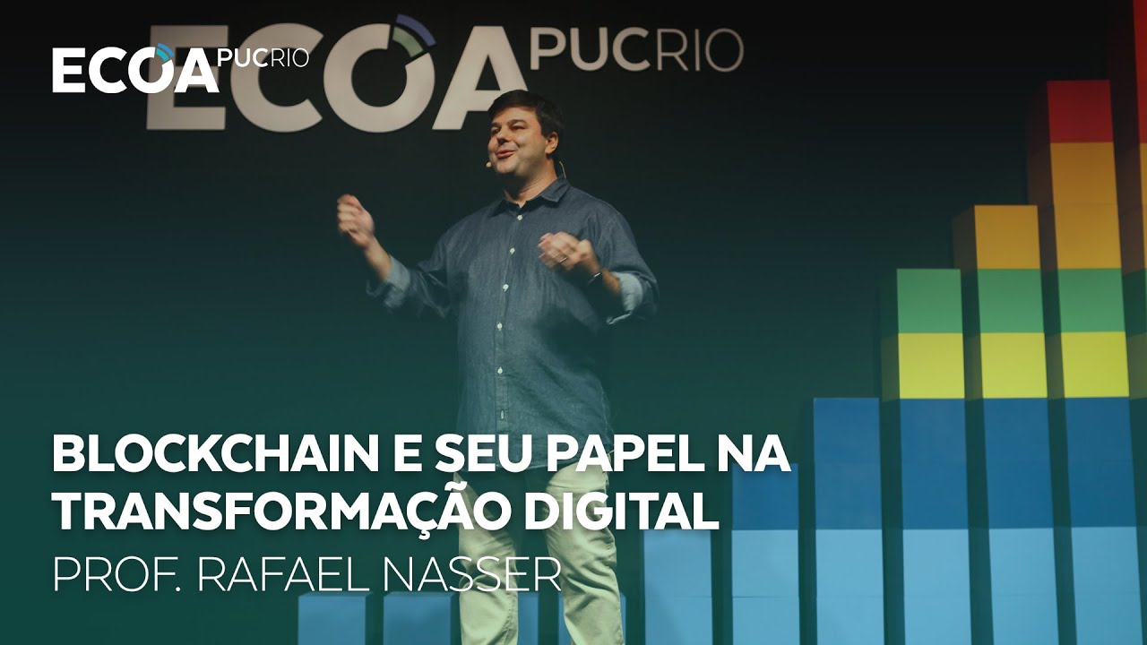 Blockchain e seu papel na transformação digital, Prof. Rafael Nasser