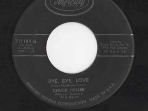 Chuck Miller - "Bye, Bye, Love"