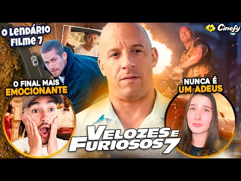 O Melhor Filme da Franquia Velozes e Furiosos é o 7?
