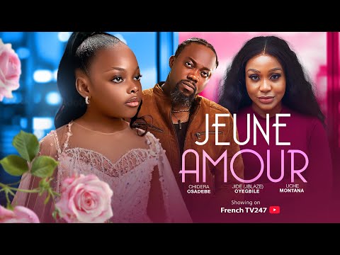 JEUNE AMOUR-  CHIDERA OSADEBE JIDE OYEGBILE