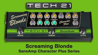 Tech 21 SansAmp Character Plus Series: Screaming Blonde
