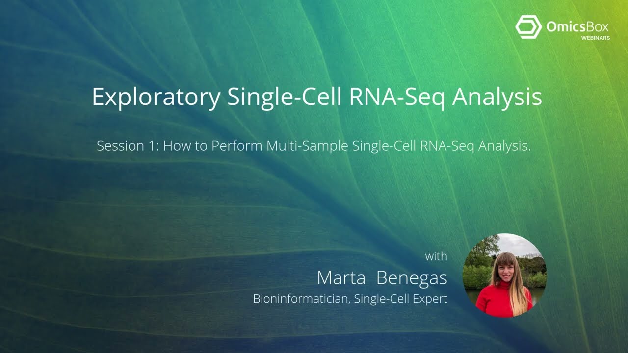 Webinar: Exploratory multi-sample Single-cell RNA-Seq analysis with OmicsBox