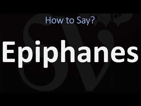 How to Pronounce Epiphanes? (CORRECTLY)