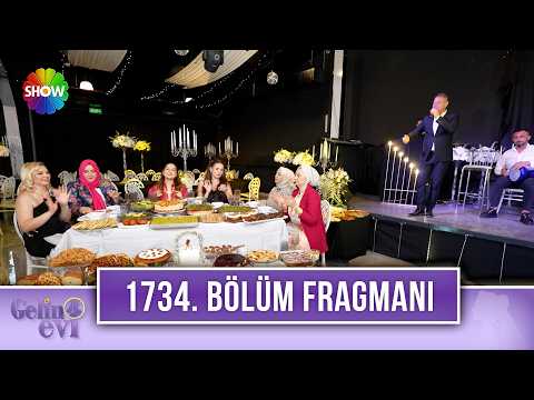 TV Programları Gelin Evi 1734. Bölüm Fragmanı