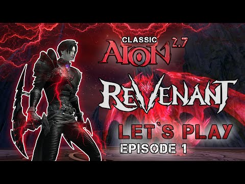 Aion Classic 2.7 Update - New Class ⚔️ Revenant ⚔️ LET`S PLAY! Episode 1