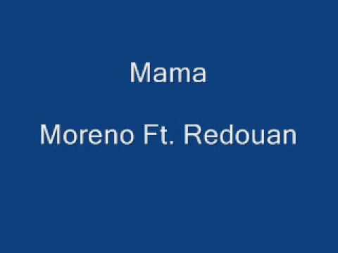 Mama  Moreno Ft. Redouan