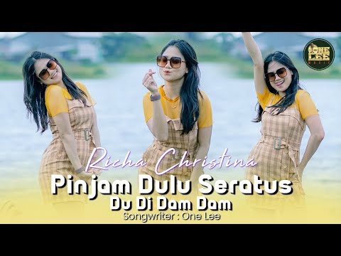 Richa Christina - Pinjam Dulu Seratus // Du Di Dam Dam (Official Music Video)