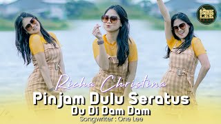 Download lagu Richa Christina - Pinjam Dulu Seratus // Du Di Dam Dam mp3 Download lagu Richa Christina - Pinjam Dulu Seratus // Du Di Dam Dam mp3