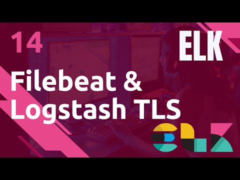 ELK 14 FILEBEAT COMMUNIQUER EN TLS SSL AVEC LOGSTASH