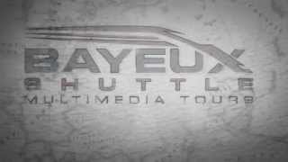 preview picture of video 'Bayeux Shuttle Multimedia Tours Trailer'