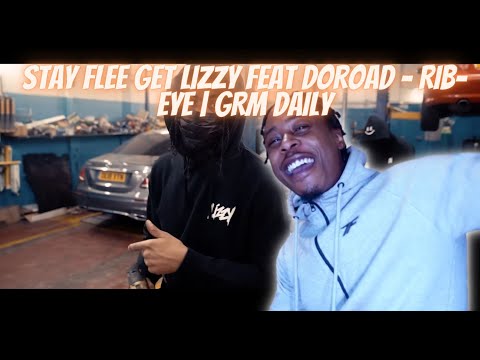 STAY FLEE GET LIZZY FEAT DOROAD - RIB-EYE  GRM Daily | (REACTION) HOW DID I!?🤷🏾‍♂️🔥