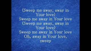 Sweep Me Away - Lyrics - Kari Jobi