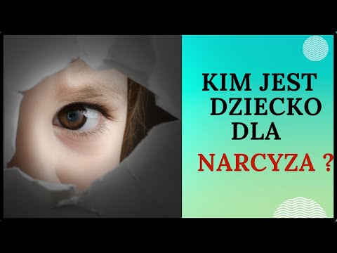 Kim jest dziecko dla osoby narcystycznej ?