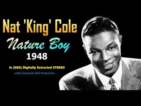 Nat King Cole - Nature Boy -  Original 1948 recording [DES STEREO]