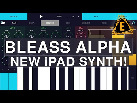 BLEASS ALPHA - New iPad Synthesizer!