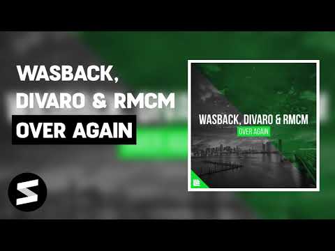 Wasback, DIVARO & RMCM - Over Again
