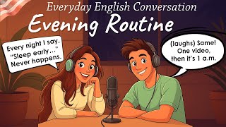 Talking About Your Evening Routine | English Podcast for Beginners (B1–B2)