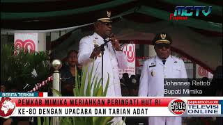 Pemkab Mimika Meriahkan Peringati HUT RI ke-80 dengan Upacara dan Tarian Adat