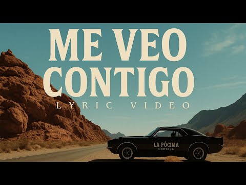 La Pócima Norteña - Me Veo Contigo (Lyric Video)