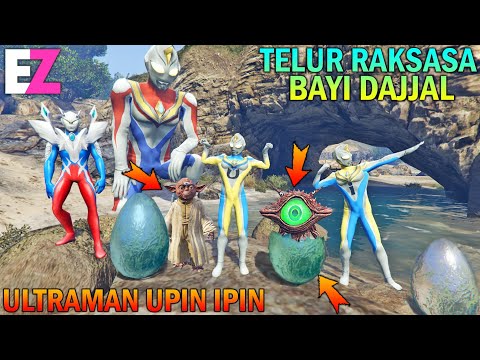 ULTRAMAN UPIN IPIN MALING TELUR BAYI MONSTER DAJJAL - GTA 5 SULTAN BOCIL