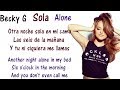 Becky G - Sola Lyrics English and Spanish - Translations & Meaning - Letras en ingles