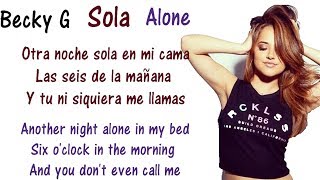 Becky G - Sola Lyrics English and Spanish - Translations &amp; Meaning - Letras en ingles