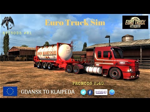 Euro Truck Simulator 2 | Gdansk to Klaipeda | ProMods 2.40 | Episode #81