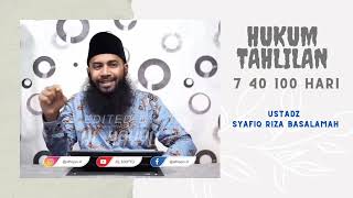 Download lagu Hukum Tahlilan 7 10 100 Hari ( Ustadz Syafiq Riza Basalamah ) Hukum Selamatan Orang Meninggal mp3