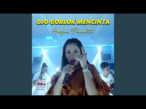 Ojo Goblok Mencinta