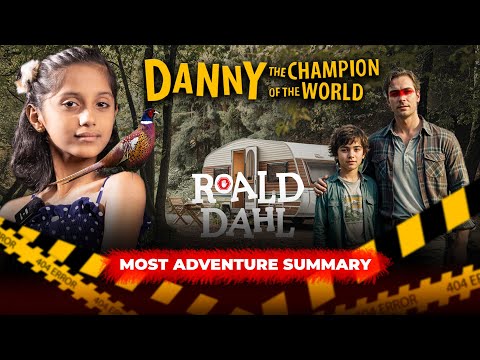 Danny the Champion of the World | Roald Dahl Book Summary & Review | Page Pulse by Lee