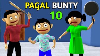 PAGAL BUNTY 10  Jokes  CS Bisht Vines  Desi Comedy