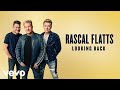 Lirik Lagu Rascal Flatts - Looking Back - Lirik dan Terjemahannya