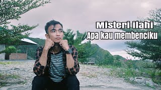 Download lagu misteri ilahi-apa kau membenciku mp3 Download lagu misteri ilahi-apa kau membenciku mp3
