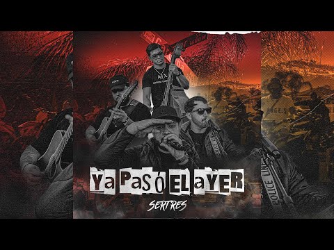 Sertres - Ya Paso El Ayer