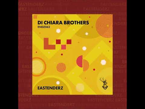 Di Chiara Brothers - Be Back (Original Mix) [EASTENDERZ]
