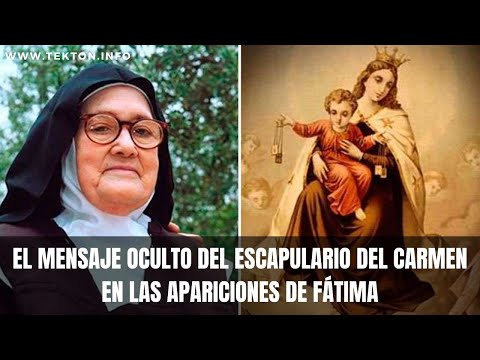 El Mensaje Oculto del Escapulario del Carmen en las Apariciones de Fátima