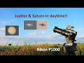 Zooming In On JUPITER And SATURN In Daylight Nikon P1000 Planets Visible During The Day