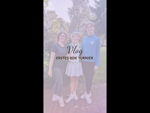 Vlog | Das erste BDK Turnier für mein Tanzmariechen