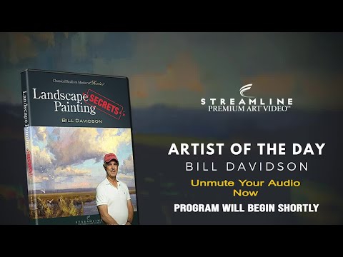 Bill Davidson “Landscape Painting Secrets” **FREE OIL LESSON VIEWING**