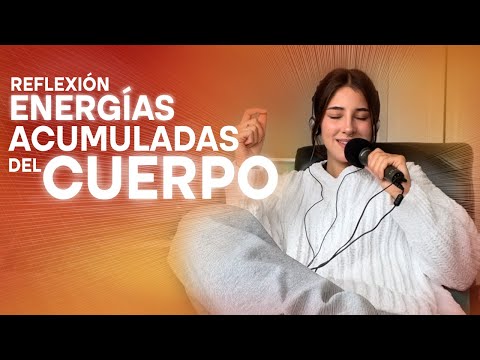 Sanando lo Invisible en el Cuerpo: Libertad de Sentir, Resistencias y Placer Personal | REFLEXIÓN
