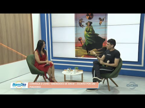 Conheça o livro Androides de Areia, escrito por um piauiense 15 07 2022