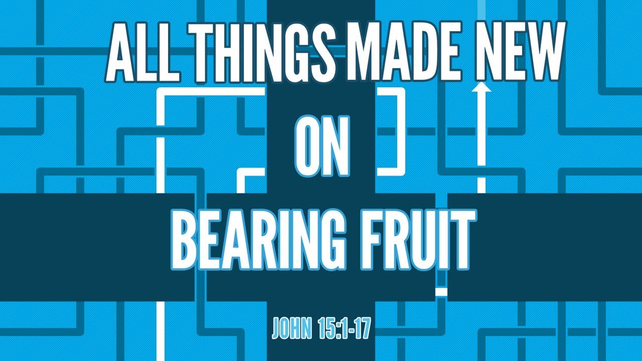 On Bearing Fruit