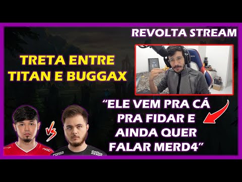 REVOLTA FALA SOBRE TRETA DE TITAN E BUGGAX