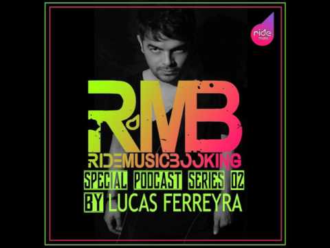 Ride Music Booking Podcast Series 02 By Lucas Ferreyra