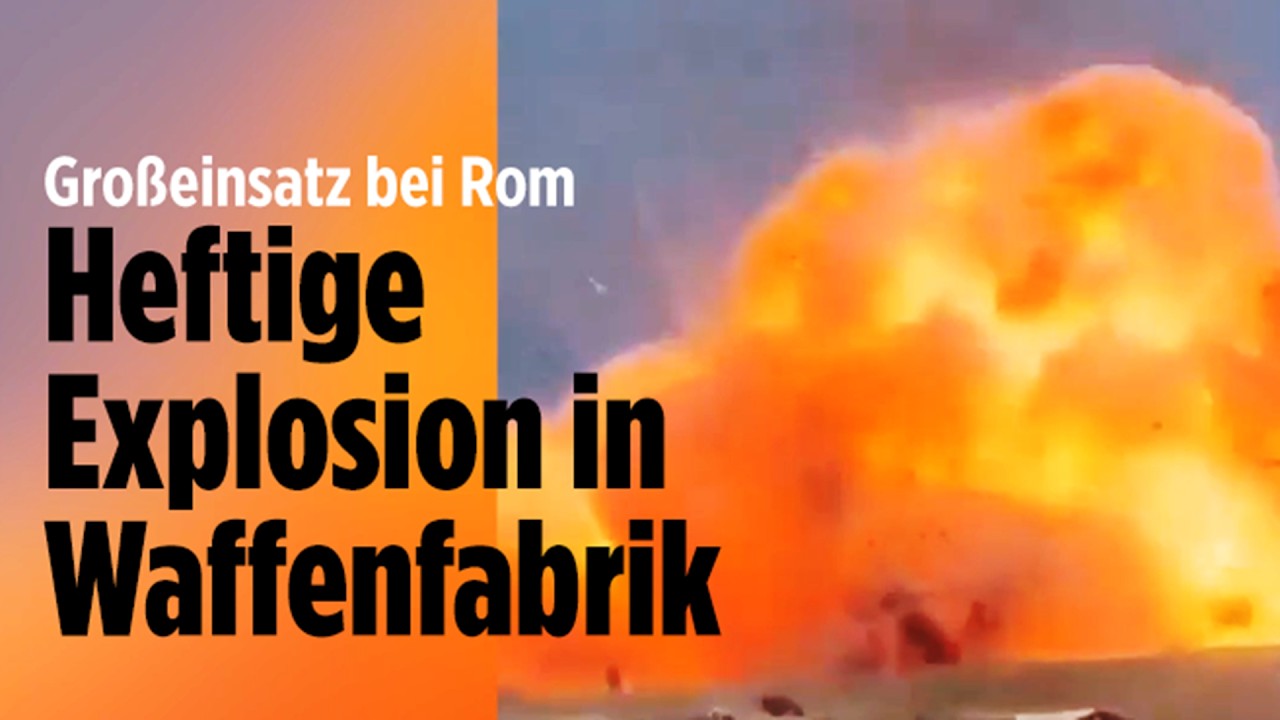Riesiger Knall bei Rom: Munitionsfabrik explodiert! Feuerwehr hat keinen Zugang!