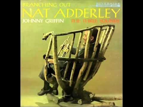 Nat Adderley - I Never Knew I Could Love Anybody