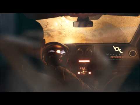 Morgan - Entiendes (Prod. Be Timeless)[Adelanto Be Timeless-"El último plan B"]