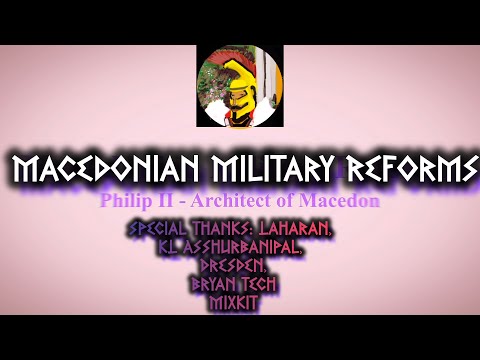 📜Macedonian Military Reforms: Philip II - Architect of Macedon ⚔️