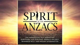 Lee Kernaghan - Spirit of the Anzacs (Official Audio)