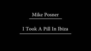 Mike Posner - I Took A Pill In Ibiza (Karaoke By Me)